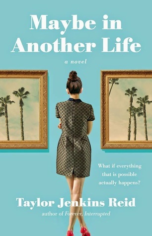 Discover Maybe in Another Life – A Story of Love, Fate, and Second Chances