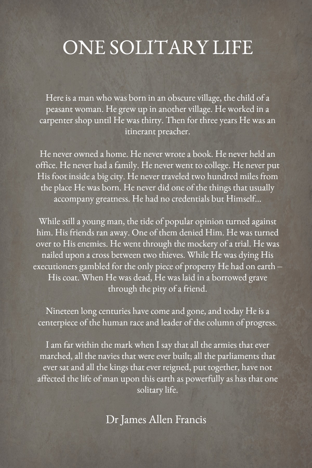 One Solitary Life: A Poem Celebrating the Life and Impact of Jesus Christ