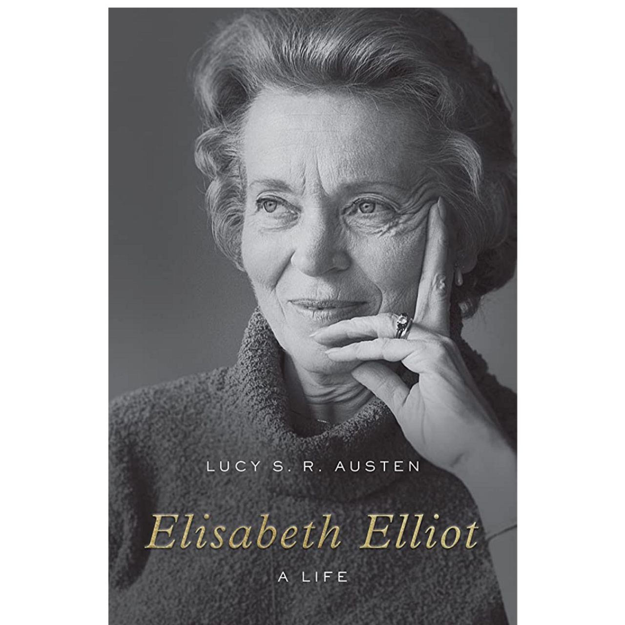 Elisabeth Elliot a Life: The Inspiring True Story of Love Faith and Sacrifice, How Her Life Changed the World.