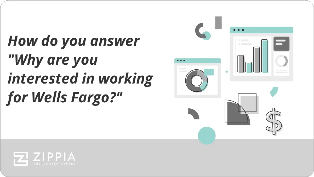 Applying to Wells Fargo? Know how to answer why do you want to work for Wells Fargo!