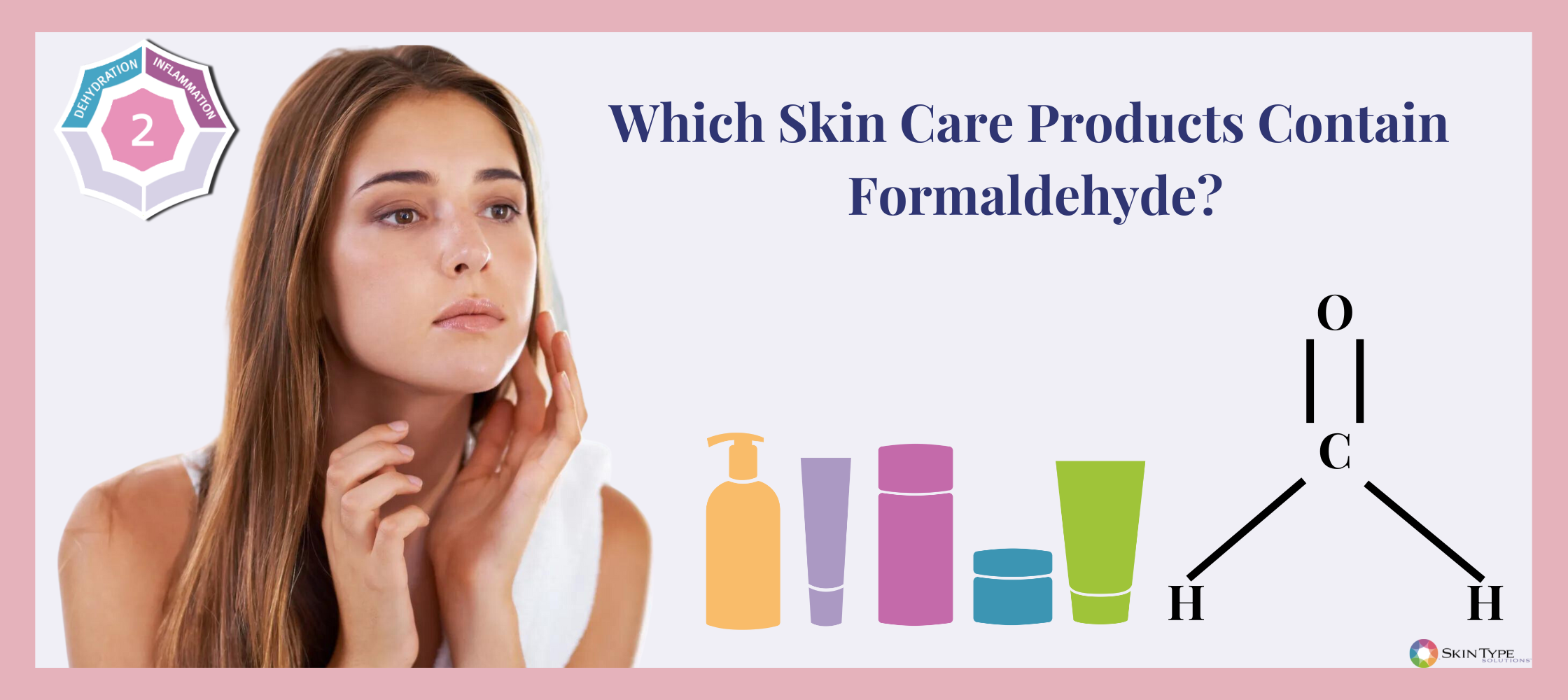 Common Cosmetics What You Should Know About Formaldehyde