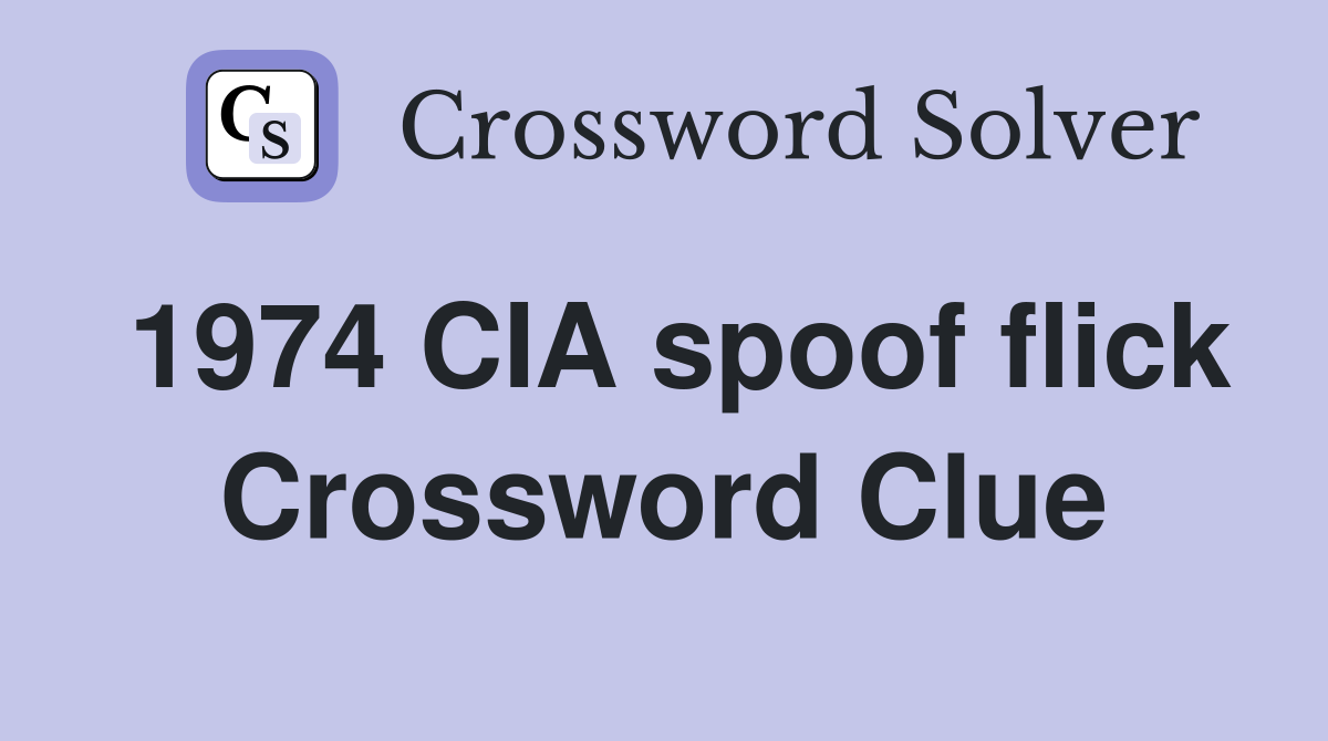 Check Out This Wild 1974 CIA Spoof Flick!