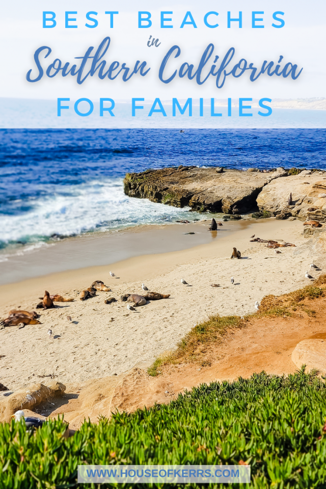 Best Socal Beach Towns for Families - Kid-Friendly Beaches, Easy Eats, and Fun Things to Do!